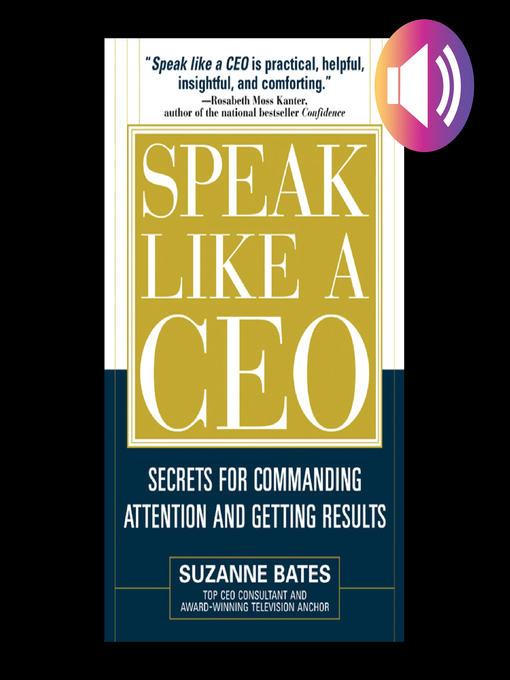 Title details for Speak Like a CEO by Suzanne Bates - Available